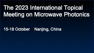 The 2023 International Topical Meeting on Microwave Photonics