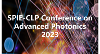 SPIE-CLP Conference on Advanced Photonics 2023