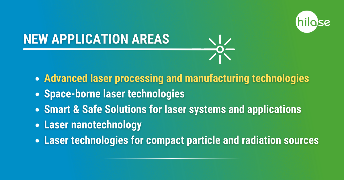 Advanced laser processing and manufacturing technologies with HiLASE Centre optics