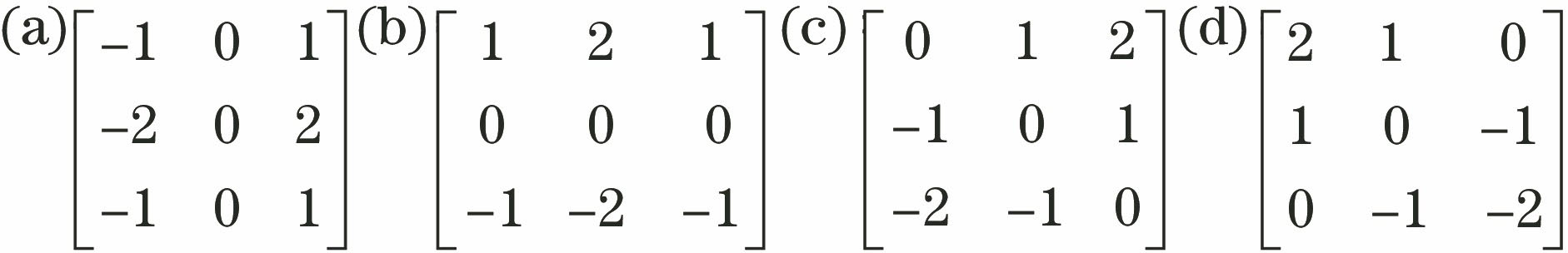 Sobel operator. (a) Horizontal direction; (b) vertical direction; (c) 45° direction; (d) 135° direction